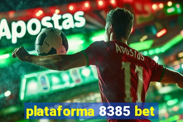 plataforma 8385 bet